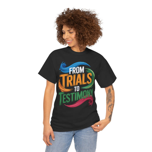 From Trials to Testimony” Christian T-Shirt – Faith Apparel for Overcomers | Inspirational Scripture Tee for Men & Women