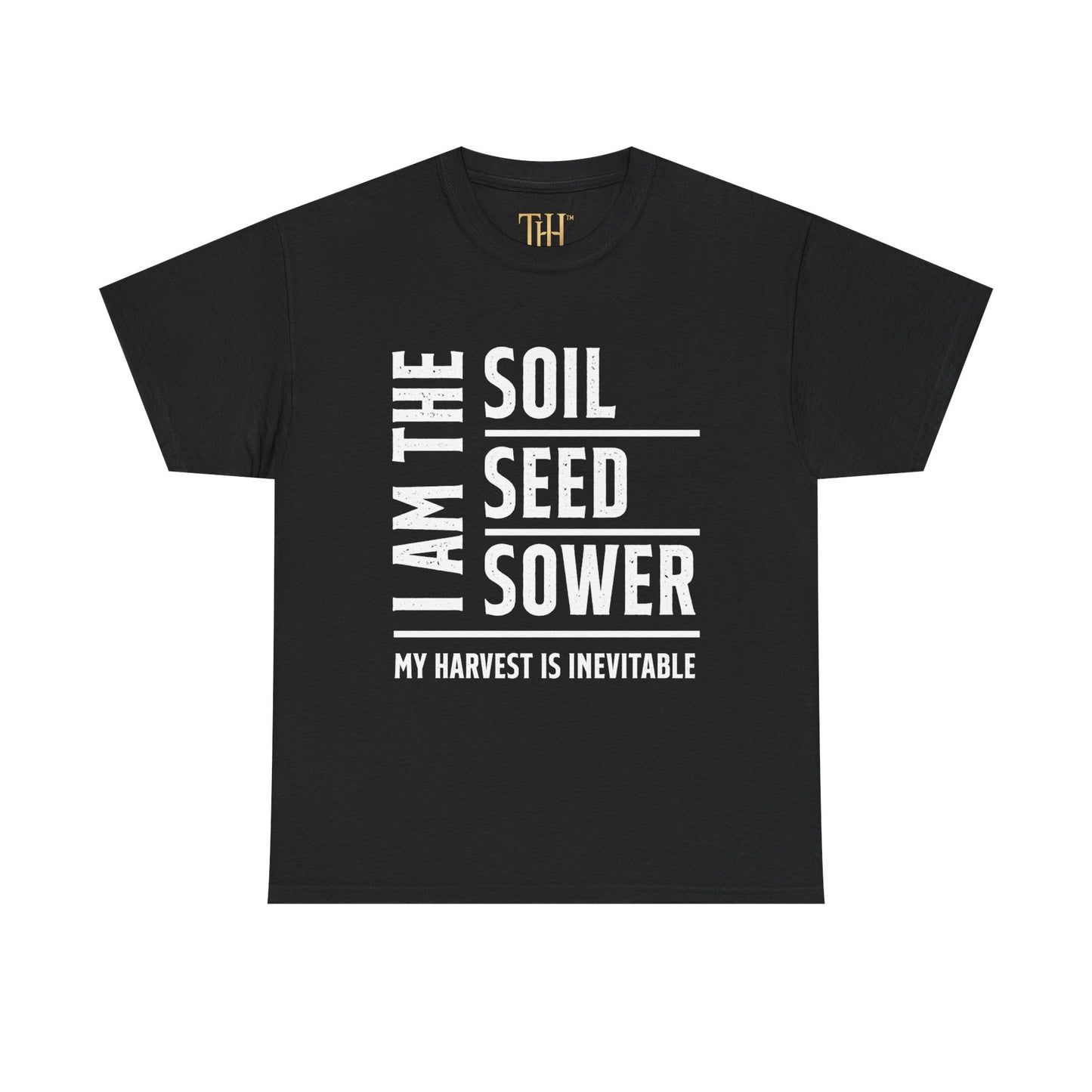 Inspirational Iam the Soil, Seed, Sower Statement Tee