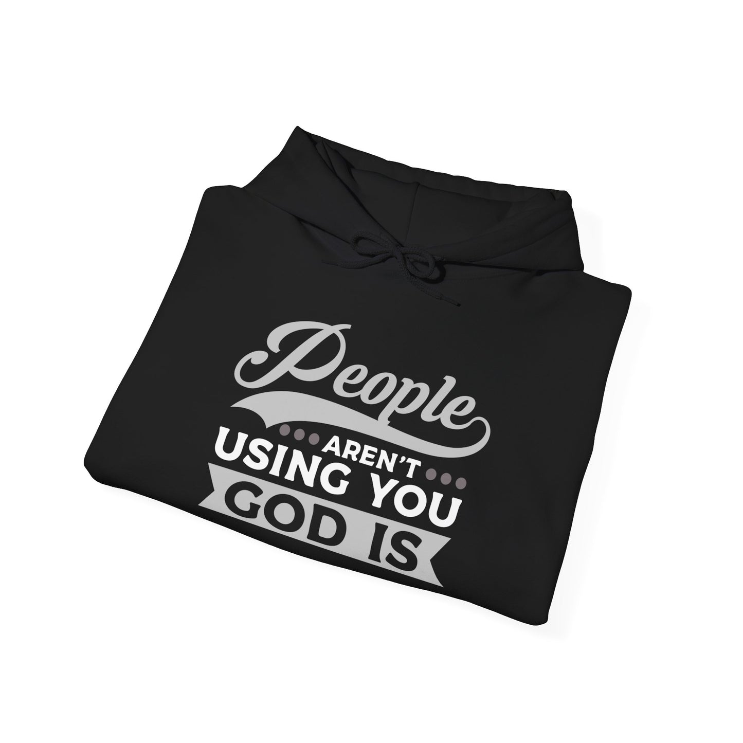 Faith-Inspired People Aren't Using You, God Is logo Unisex Hoodie