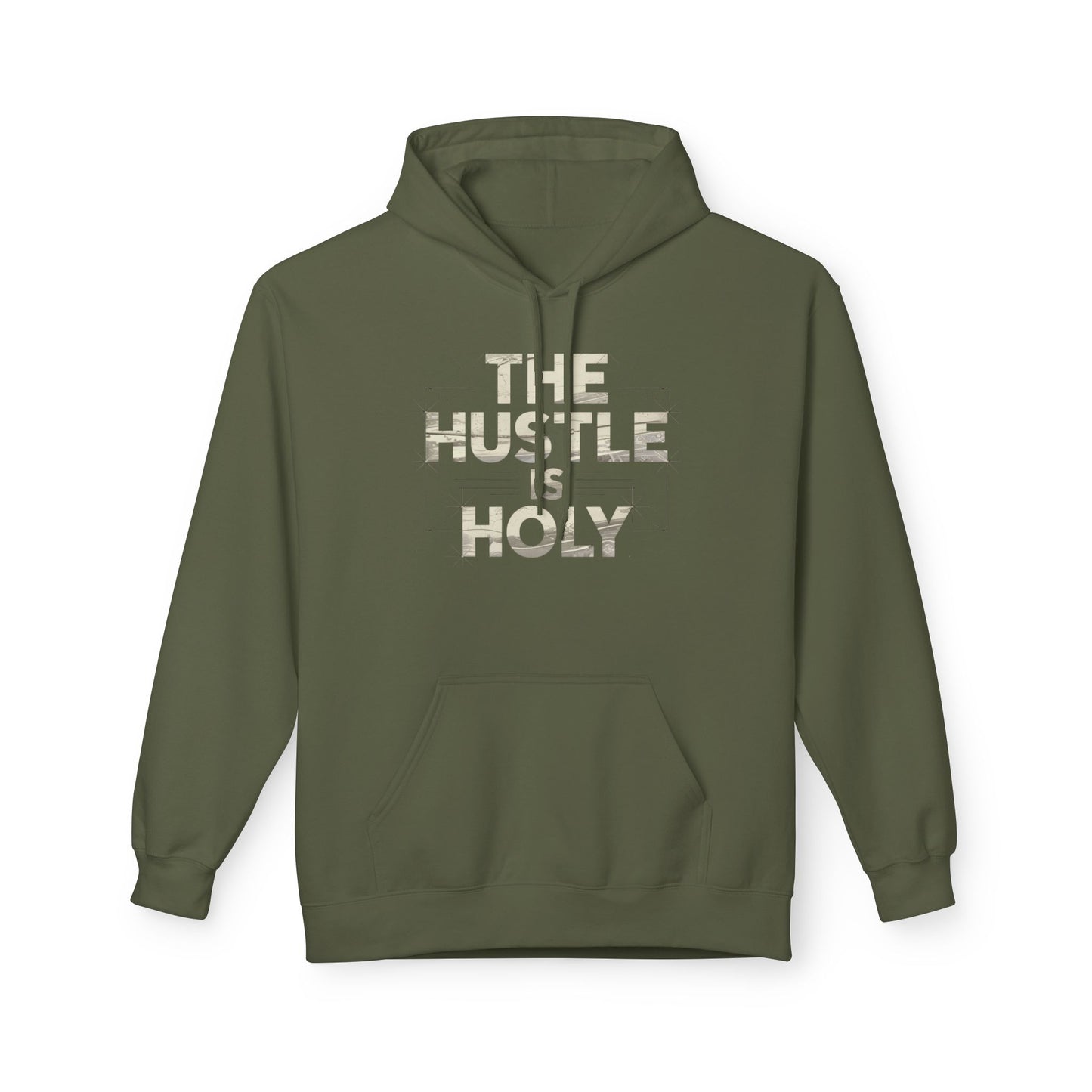 The Hustle is Holy™ Fleece Hoodie | Unisex Comfortable Sweatshirt