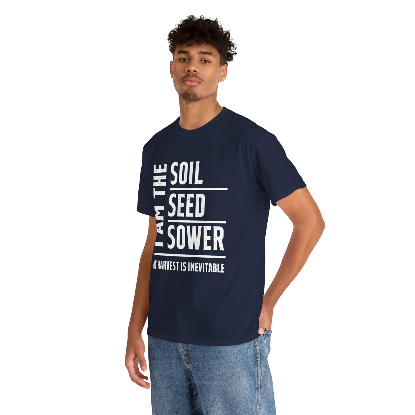 Inspirational Iam the Soil, Seed, Sower Statement Tee